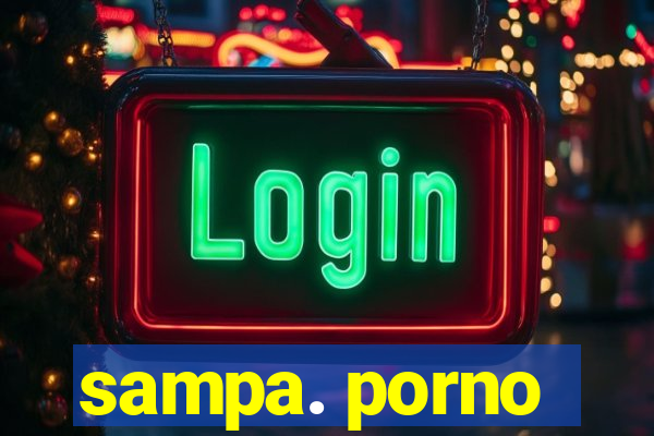 sampa. porno